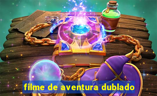 filme de aventura dublado